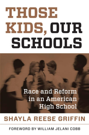 Those Kids, Our Schools