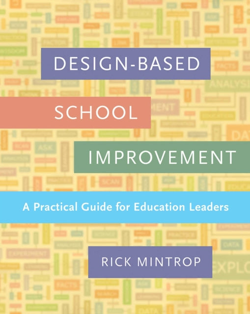 Book cover of: Design-Based School Improvement. By: Rick Mintrop