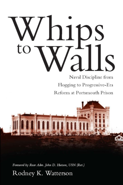 Book cover of: Whips to Walls. By: Rodney K. Watterson
