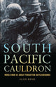Book cover of: South Pacific Cauldron. By: Alan Rems