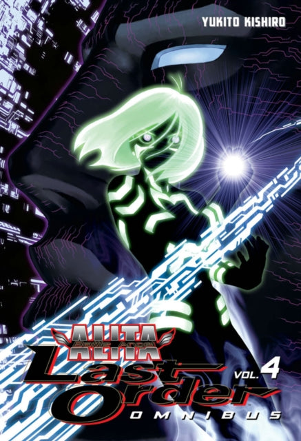 Book cover of: Battle Angel Alita: Last Order Omnibus 4. By: Yukito Kishiro