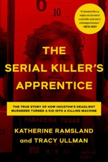 Book cover of: Serial Killer's Apprentice. By: Katherine Ramsland
