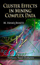 Book cover of: Cluster Effects in Mining Complex Data. By: M. Ishaq Bhati