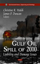 Book cover of: Gulf Oil Spill of 2010. By: Christine R. Walsh