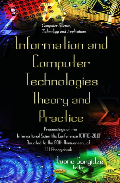 Book cover of: Informational & Communication Technologies - Theory & Practice. By: International Scientific Conference (2010 Tbilisi, Georgia)