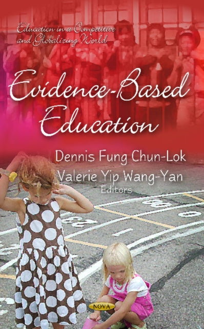 Book cover of: Evidence-Based Education. By: Dennis Chun-Lok Fung