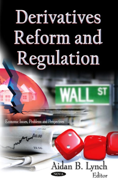 Book cover of: Derivatives Reform & Regulation. By: Aidan B. Lynch