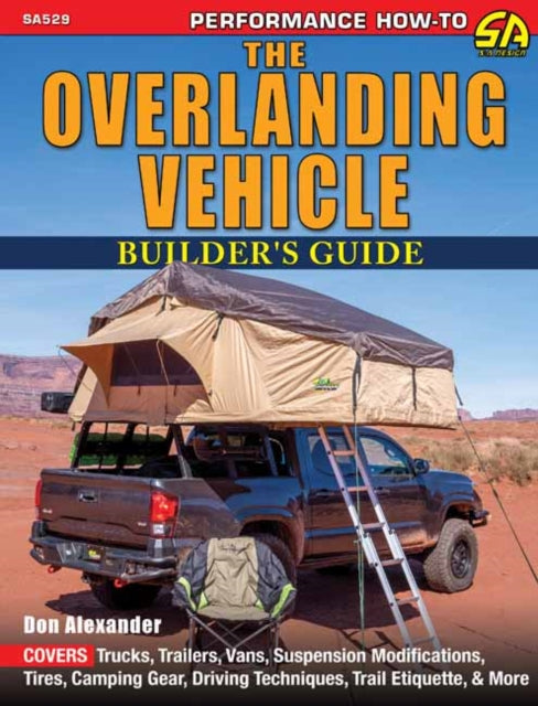 Book cover of: Overlanding Vehicle Builder's Guide. By: Don Alexander