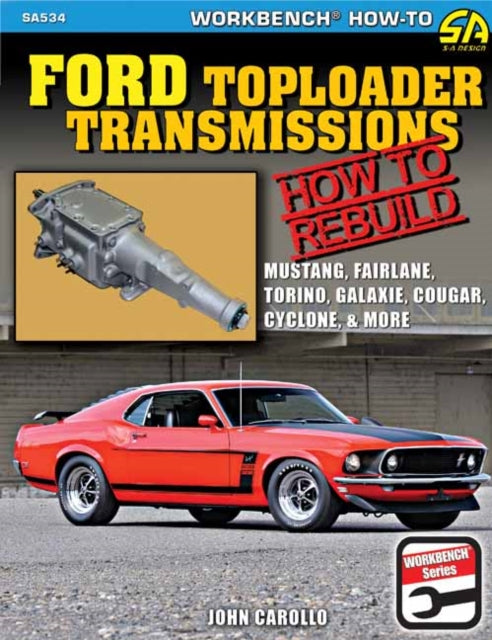 Book cover of: Ford Toploader Transmissions 1964-1987. By: John Carollo