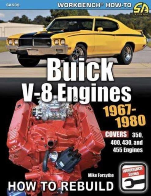 Book cover of: Buick V-8 Engines 1967-1980: How to Rebuild. By: Mike Forsythe