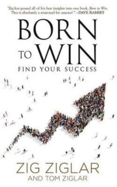 Book cover of: Born to Win. By: Zig Ziglar