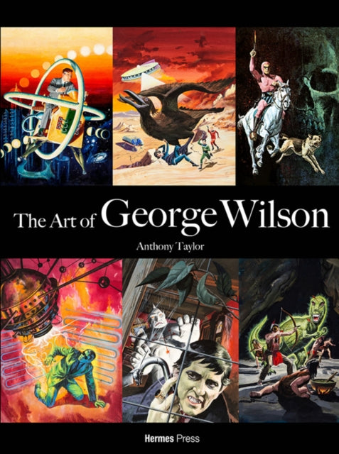 Book cover of: Art of George Wilson. By: Anthony Taylor