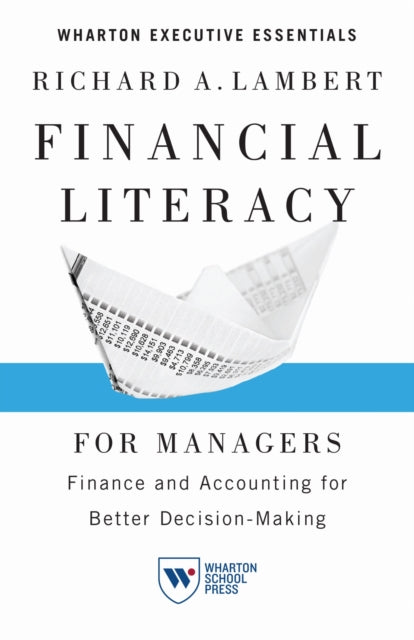 Book cover of: Financial Literacy for Managers. By: Richard A. Lambert