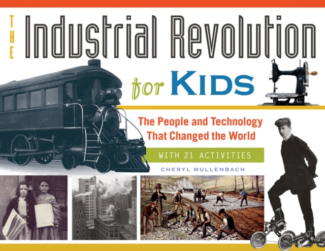 Book cover of: Industrial Revolution for Kids