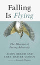 Book cover of: Falling is Flying. By: Ajahn Brahm