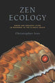 Book cover of: Zen Ecology. By: Christopher Ives