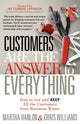 Book cover of: Customers are the Answer to Everything. By: Martha A. Hanlon