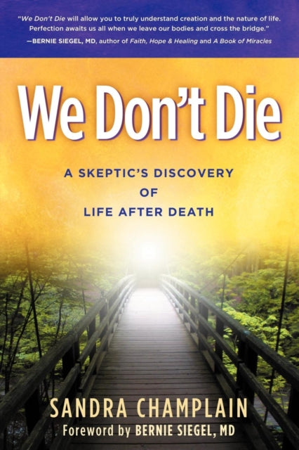 Book cover of: We Don't Die. By: Sandra Champlain