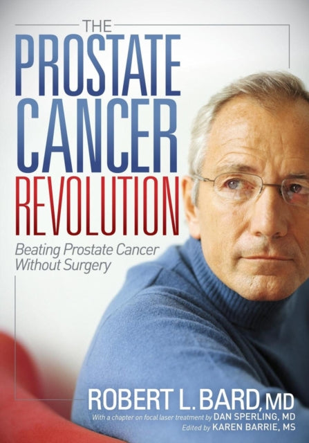 Book cover of: Prostate Cancer Revolution. By: Robert Laurence Bard