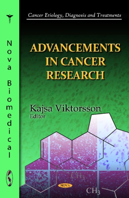 Book cover of: Advancements in Cancer Research. By: Kajsa Viktorsson