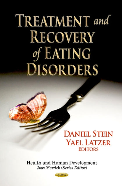 Book cover of: Treatment & Recovery of Eating Disorders. By: Daniel Stein