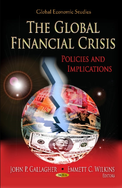 Book cover of: Global Financial Crisis. By: Gallagher, John P.