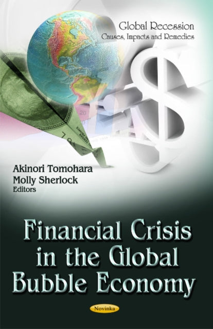 Book cover of: Financial Crisis in the Global Bubble Economy. By: Akinori Tomohara