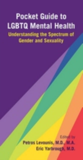 Book cover of: Pocket Guide to LGBTQ Mental Health. By: Petros Levounis