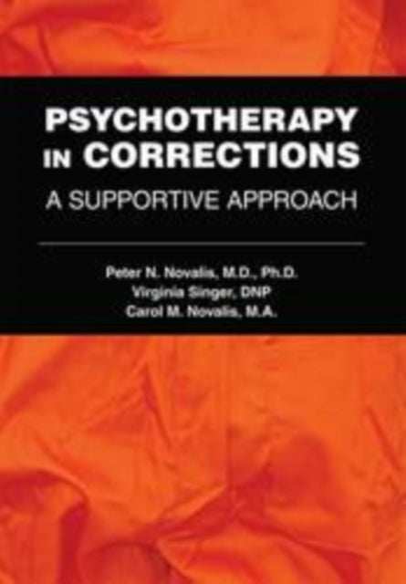 Book cover of: Psychotherapy in Corrections. By: Peter N. Novalis
