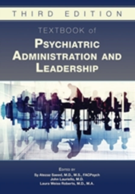 Book cover of: Textbook of Psychiatric Administration and Leadership. By: Sy Saeed