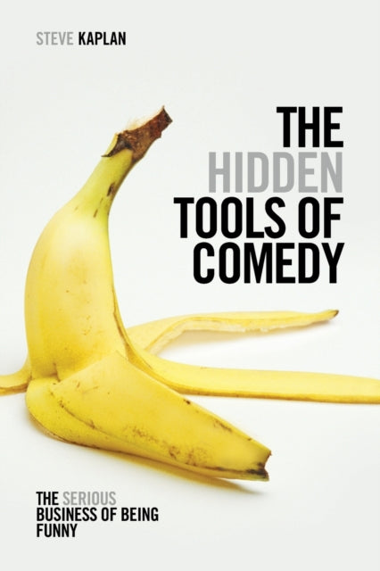 Book cover of: Hidden Tools of Comedy. By: Steve Kaplan