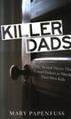 Book cover of: Killer Dads. By: Mary Papenfuss