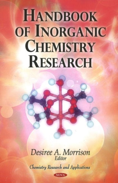 Book cover of: Handbook of Inorganic Chemistry Research. By: Desiree A. Morrison