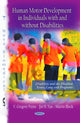 Book cover of: Human Motor Development in Individuals with & without Disabilities. By: V. Gregory Payne