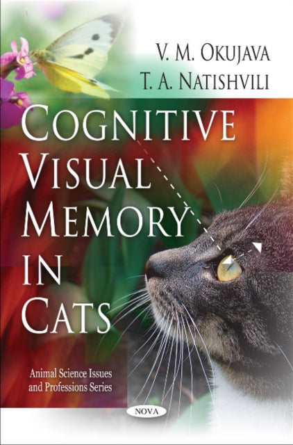 Book cover of: Cognitive Visual Memory in Cats. By: V. M. Okudzhava