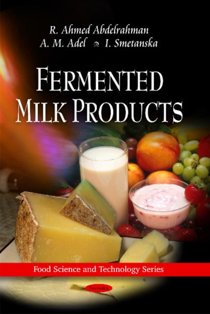 Book cover of: Fermented Milk Products. By: R. Ahmed Abdelrahman