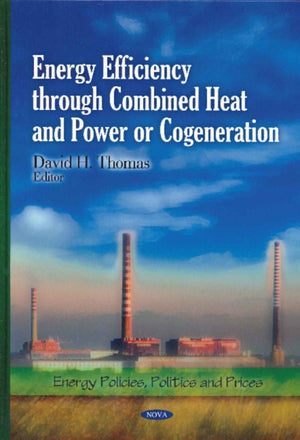 Energy Efficiency Through Combined Heat & Power or Cogeneration