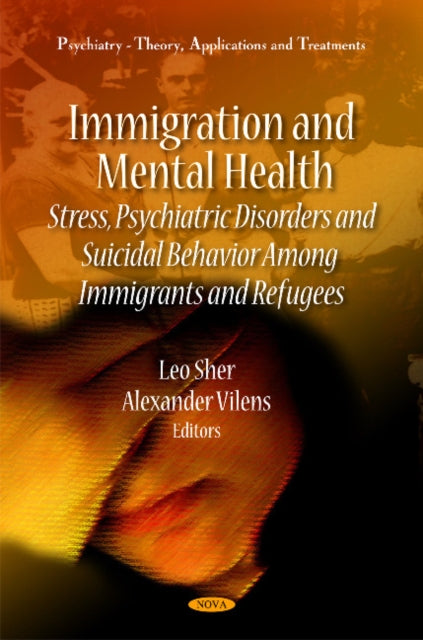 Book cover of: Immigration & Mental Health. By: Leo Sher