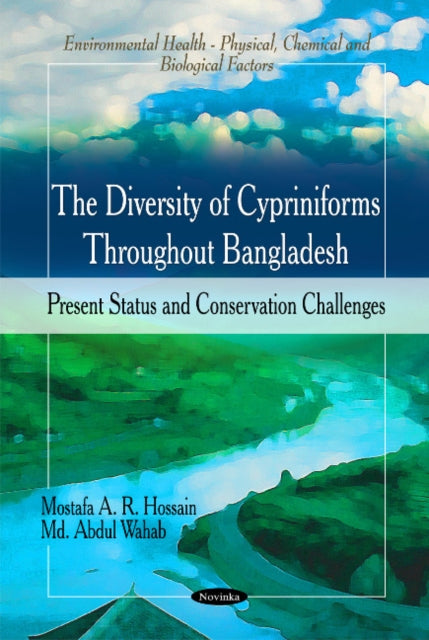 Book cover of: Diversity of Cypriniforms Throughout Bangladesh. By: Mostafa A. R. Hossain