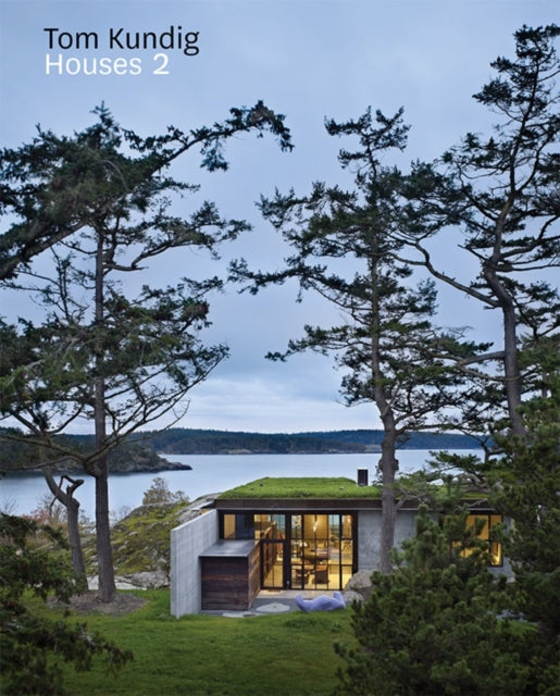 Book cover of: Tom Kundig. By: Tom Kundig