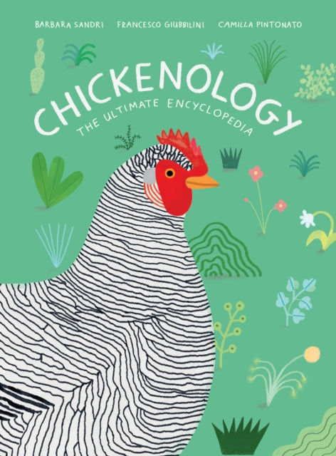 Book cover of: Chickenology. By: Barbara Sandri
