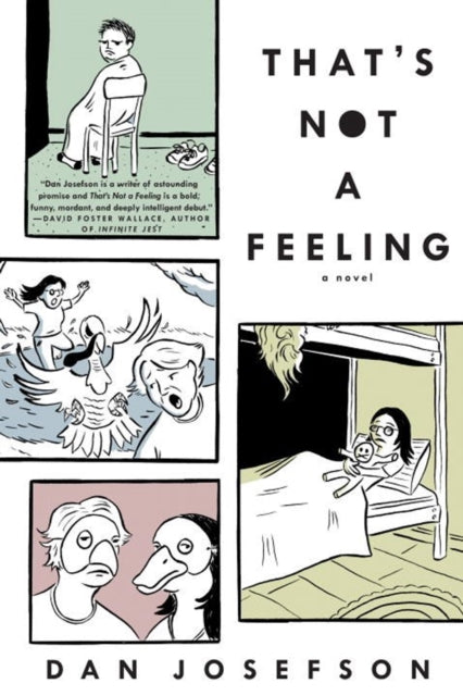 Book cover of: That's Not a Feeling. By: Dan Josefson