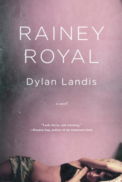 Book cover of: Rainey Royal. By: Dylan Landis