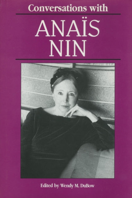 Book cover of: Conversations with Anais Nin. By: Wendy DuBow