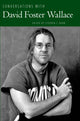 Book cover of: Conversations with David Foster Wallace. By: Stephen Burn