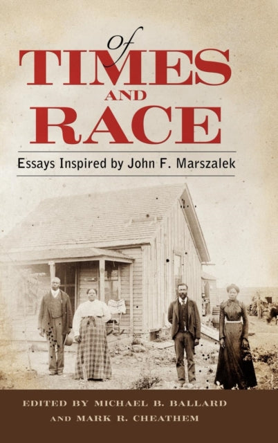 Book cover of: Of Times and Race. By: Michael B. Ballard