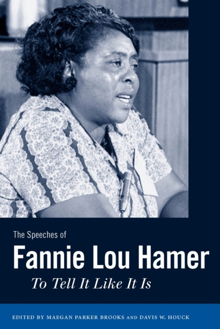 Book cover of: Speeches of Fannie Lou Hamer. By: Maegan Parker Brooks