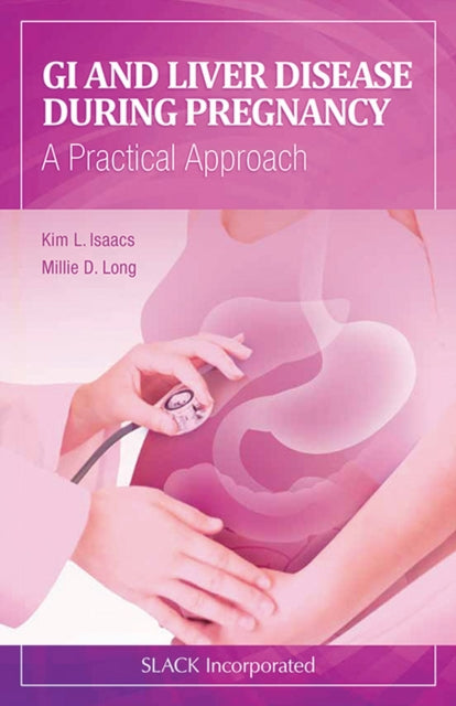 Book cover of: GI and Liver Disease During Pregnancy. By: Kim L. Isaacs