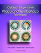 Book cover of: Cataract Surgery With Phaco and Femtophaco Techniques. By: Lucio Buratto