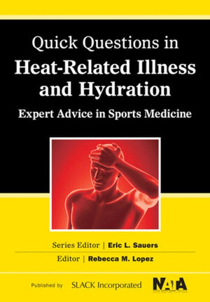 Quick Questions Heat-Related Illness